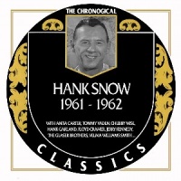 Hank Snow - The Chronogical Classics 1961-1962